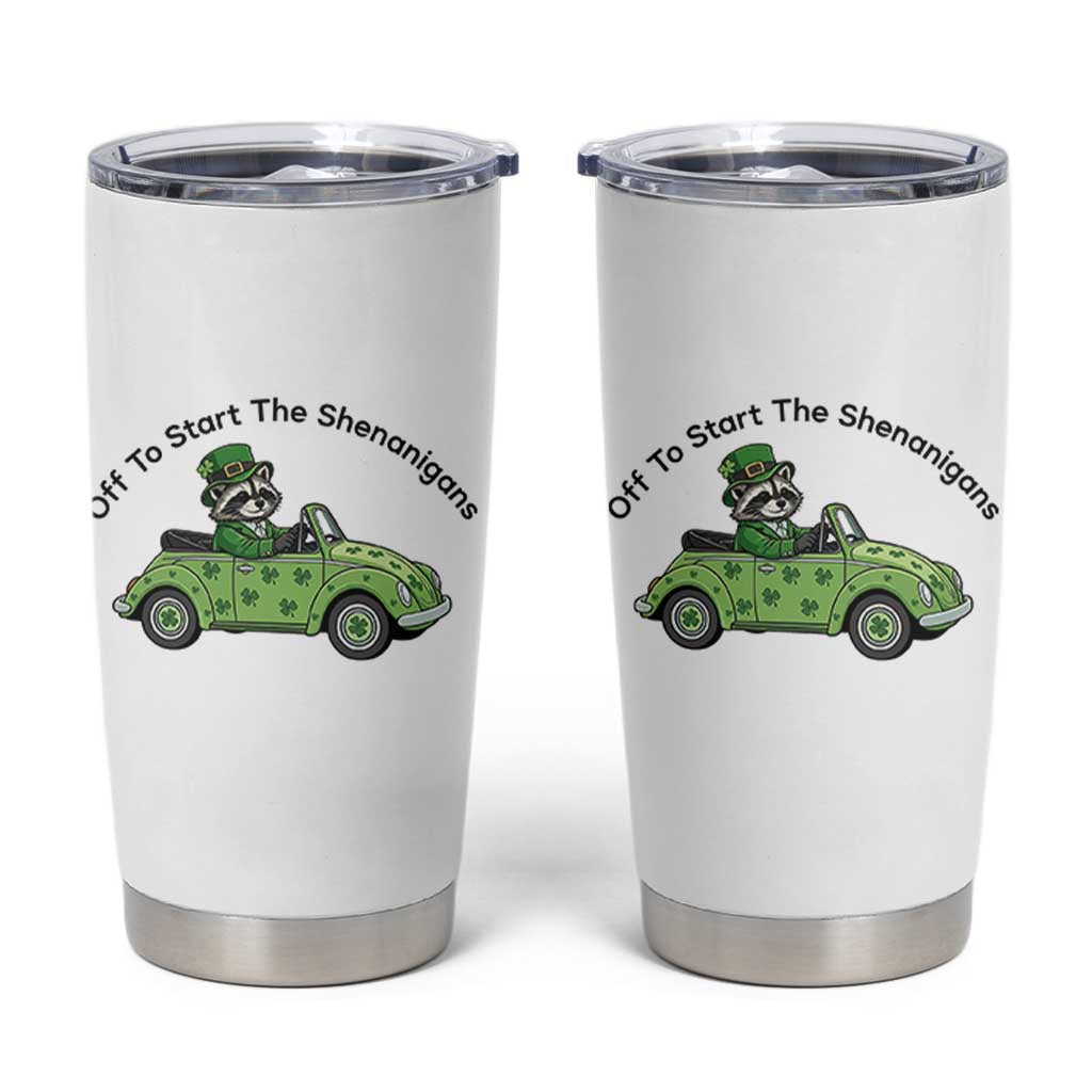 Off To Start The Shenanigans Tumbler Cup Funny Irish Raccoon