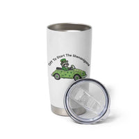 Off To Start The Shenanigans Tumbler Cup Funny Irish Raccoon