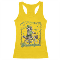 Funny Irish Raccoon Driver Racerback Tank Top Off To Start The Shenanigans