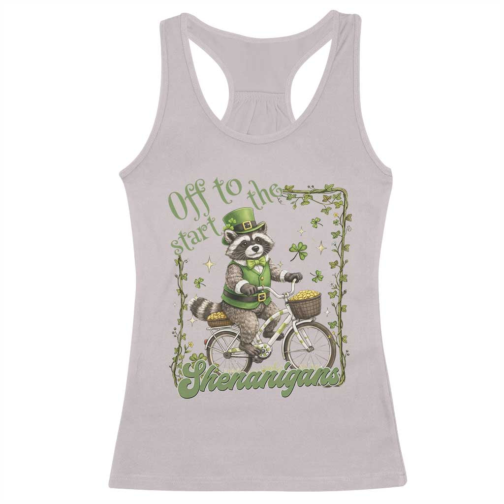 Funny Irish Raccoon Driver Racerback Tank Top Off To Start The Shenanigans