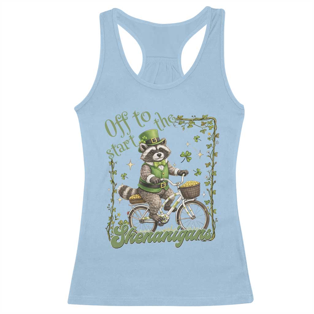 Funny Irish Raccoon Driver Racerback Tank Top Off To Start The Shenanigans