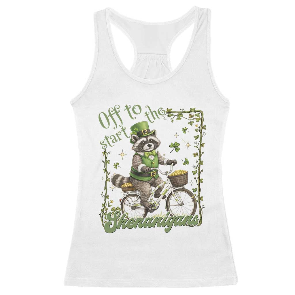 Funny Irish Raccoon Driver Racerback Tank Top Off To Start The Shenanigans