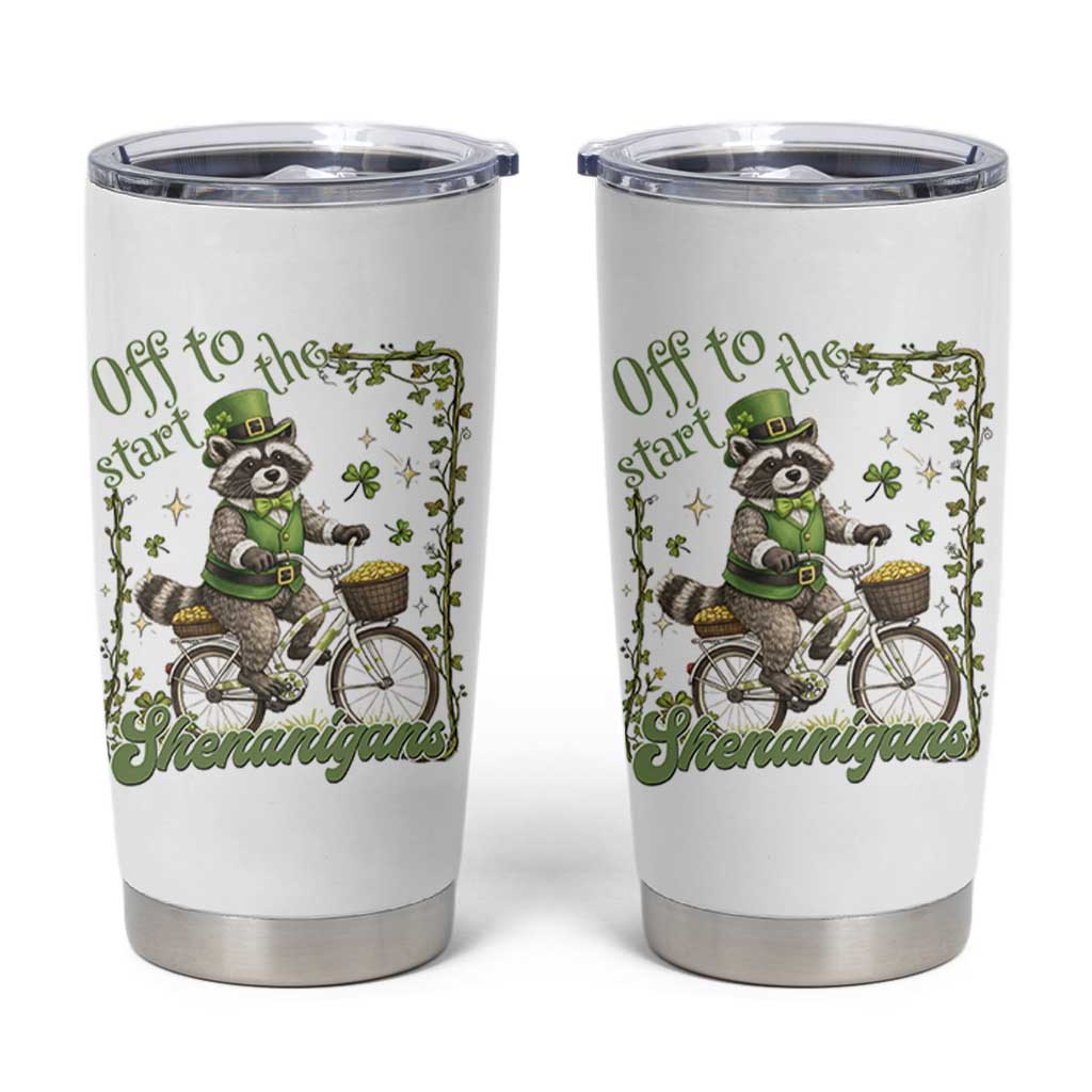 Funny Irish Raccoon Driver Tumbler Cup Off To Start The Shenanigans
