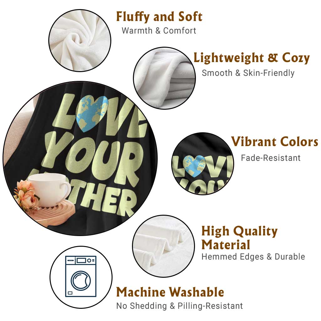 Love Your Mother Earth Day Throw Blanket Nature Lover Gift