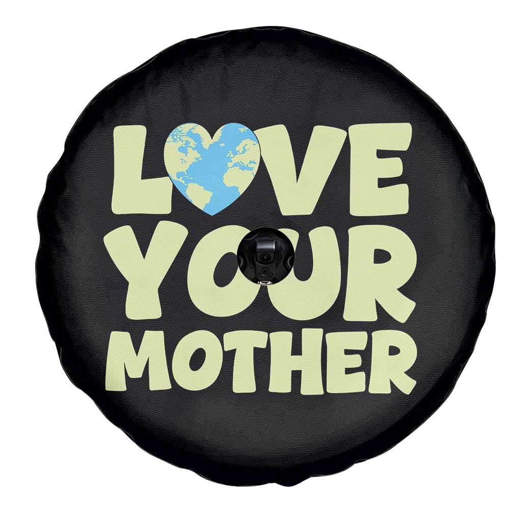 Love Your Mother Earth Day Spare Tire Cover Nature Lover Gift