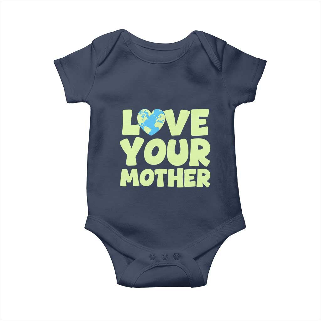 Love Your Mother Earth Day Baby Onesie Nature Lover Gift