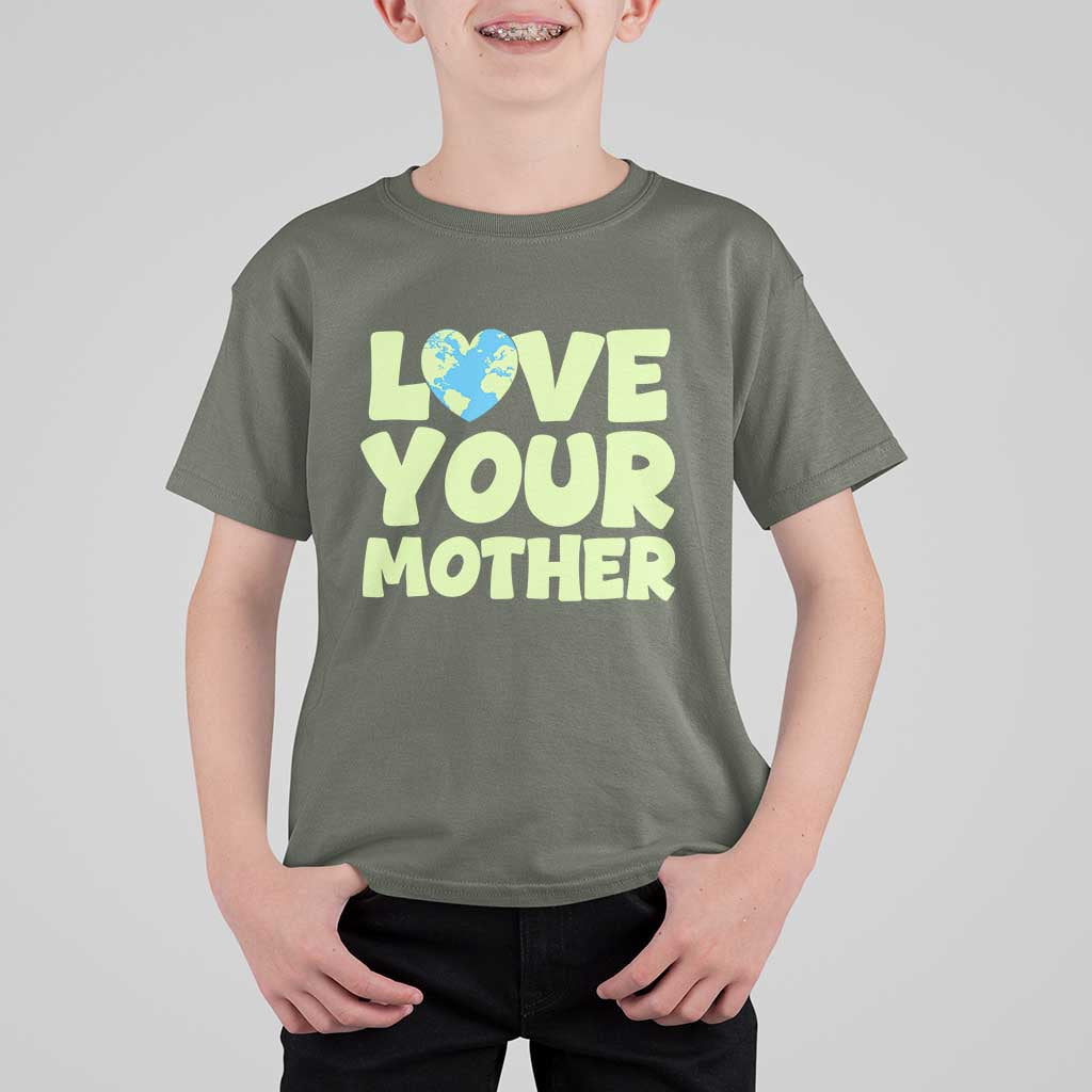 Love Your Mother Earth Day T Shirt For Kid Nature Lover Gift