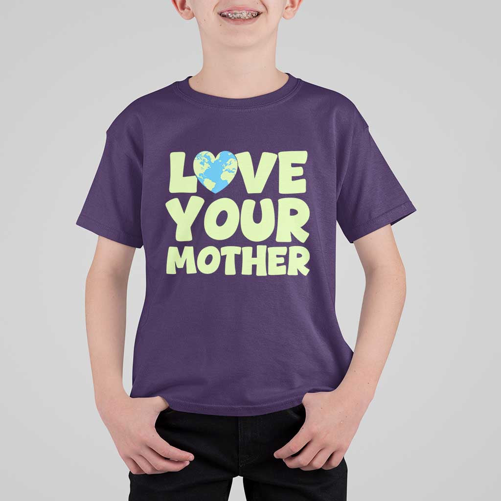 Love Your Mother Earth Day T Shirt For Kid Nature Lover Gift