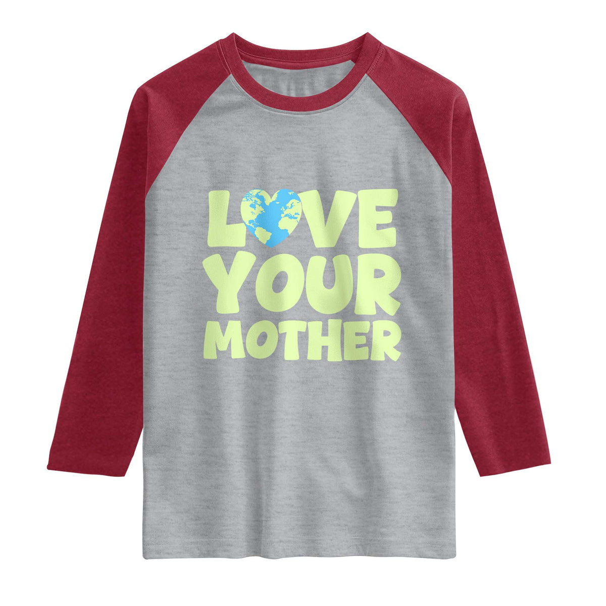 Love Your Mother Earth Day Raglan Shirt Nature Lover Gift