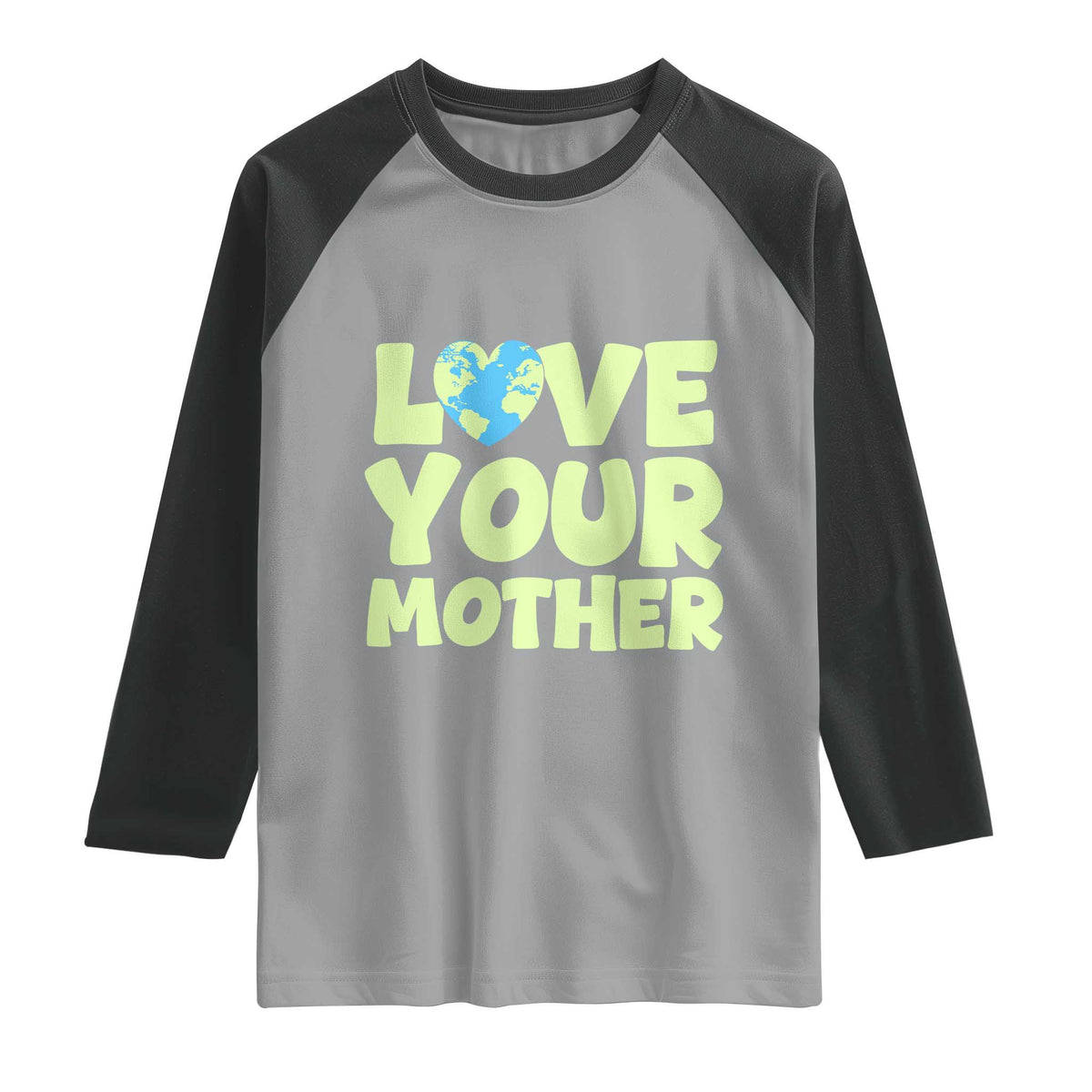 Love Your Mother Earth Day Raglan Shirt Nature Lover Gift