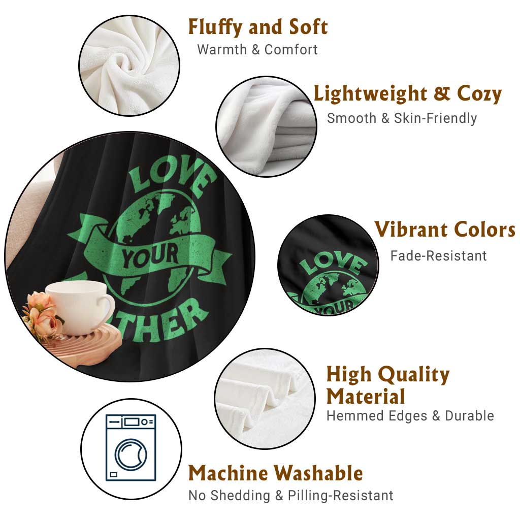 Love Your Mother Earth Day Throw Blanket Protect Our Planet