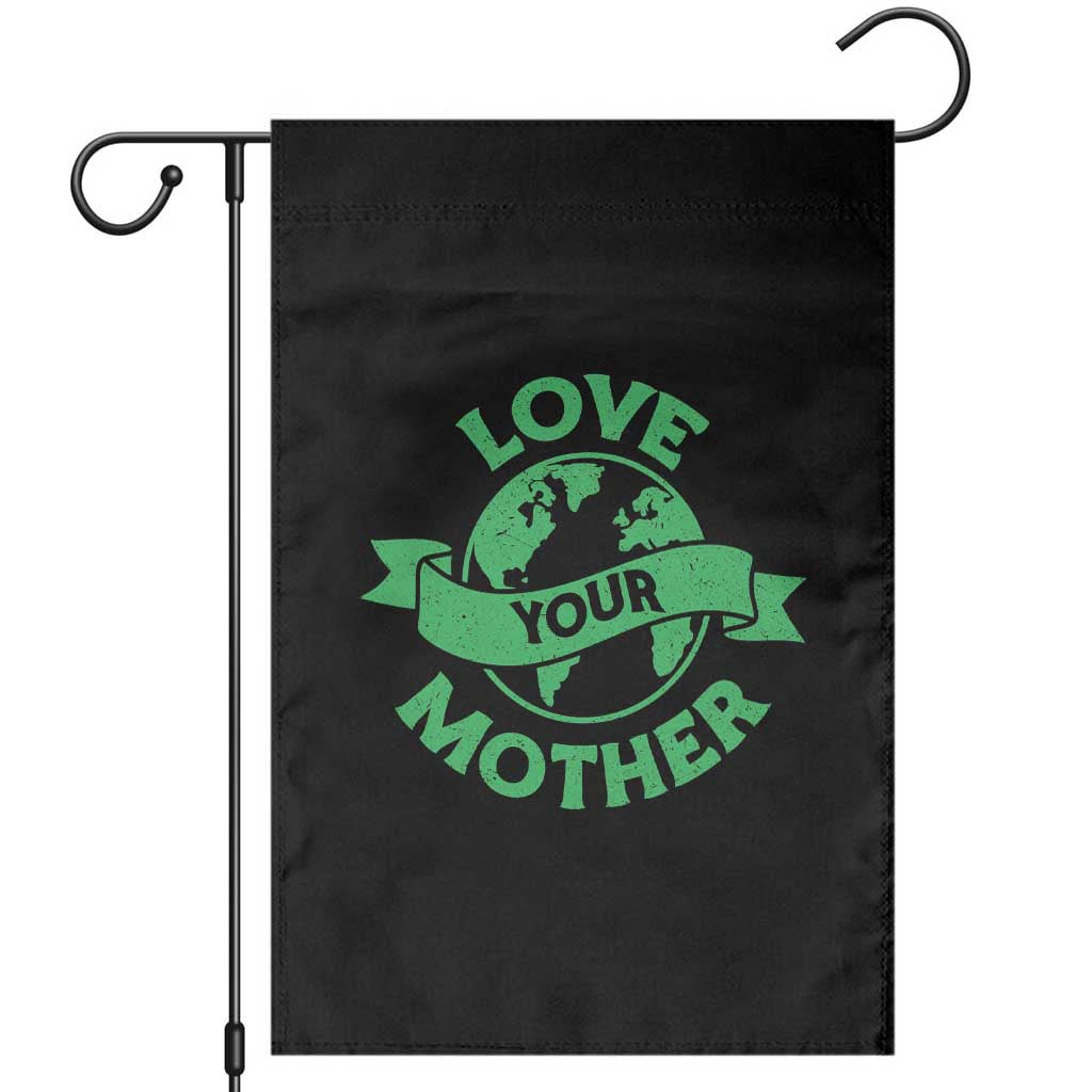 Love Your Mother Earth Day Garden Flag Protect Our Planet