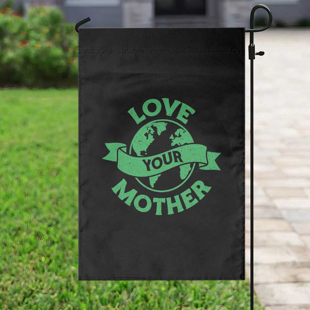 Love Your Mother Earth Day Garden Flag Protect Our Planet