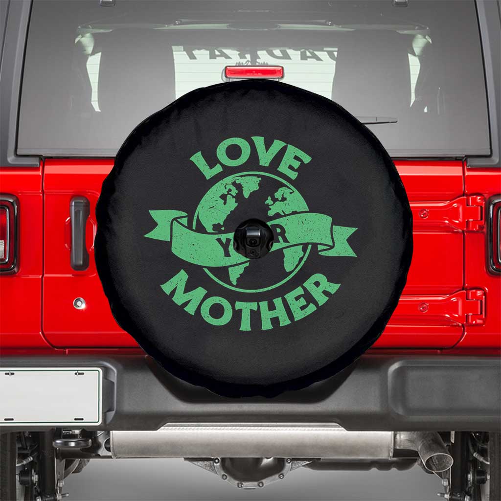 Love Your Mother Earth Day Spare Tire Cover Protect Our Planet