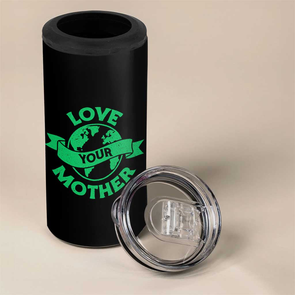 Love Your Mother Earth Day 4 in 1 Can Cooler Tumbler Protect Our Planet