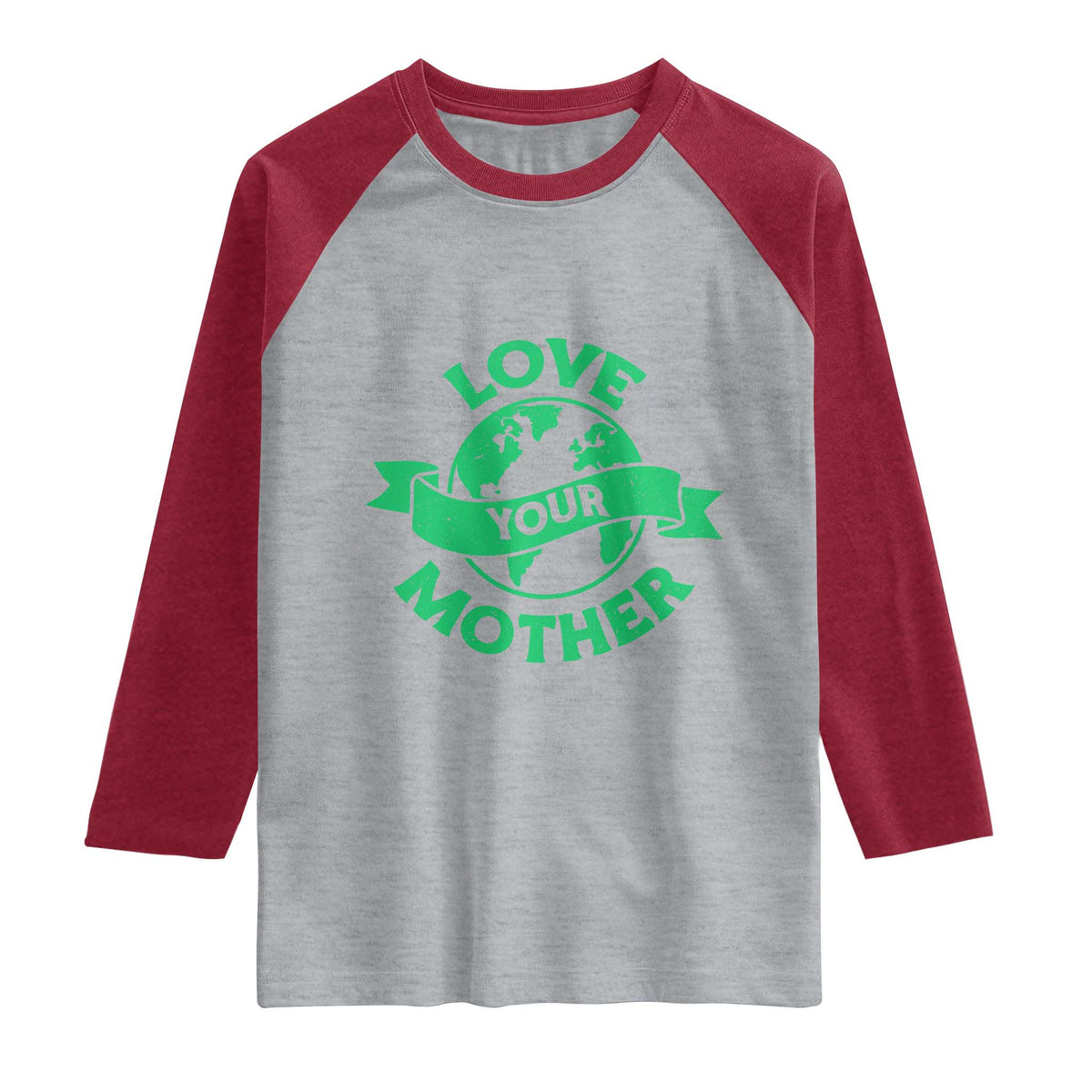 Love Your Mother Earth Day Raglan Shirt Protect Our Planet