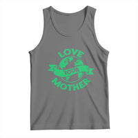 Love Your Mother Earth Day Tank Top Protect Our Planet