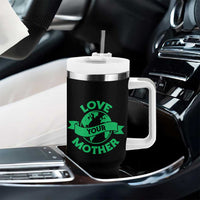Love Your Mother Earth Day Tumbler With Handle Protect Our Planet