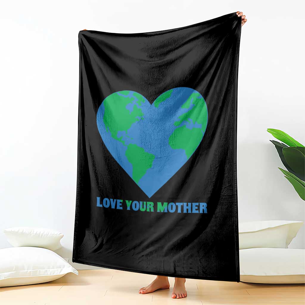 Love Your Mother Earth Day Throw Blanket Environmental Activism