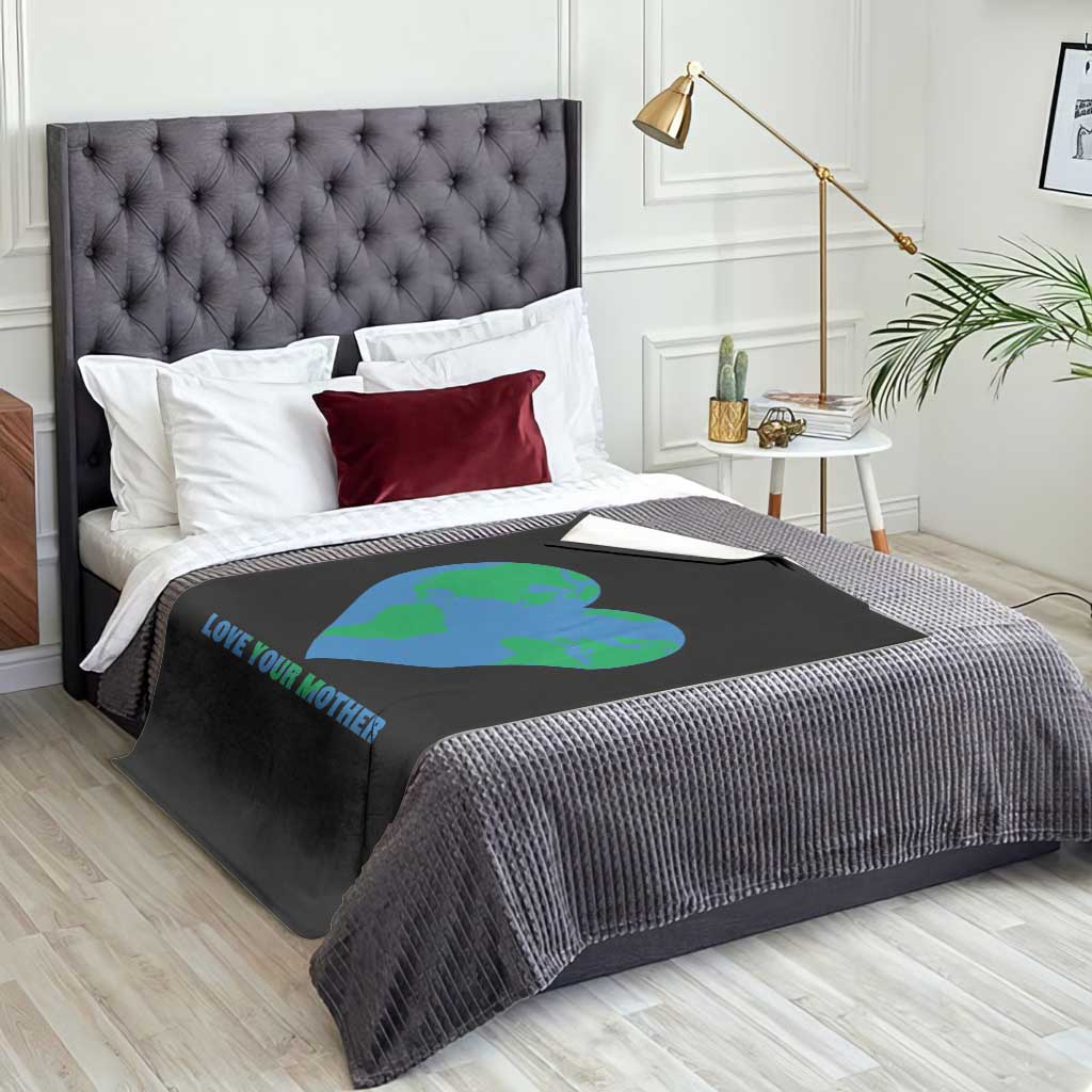 Love Your Mother Earth Day Throw Blanket Environmental Activism