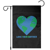 Love Your Mother Earth Day Garden Flag Environmental Activism