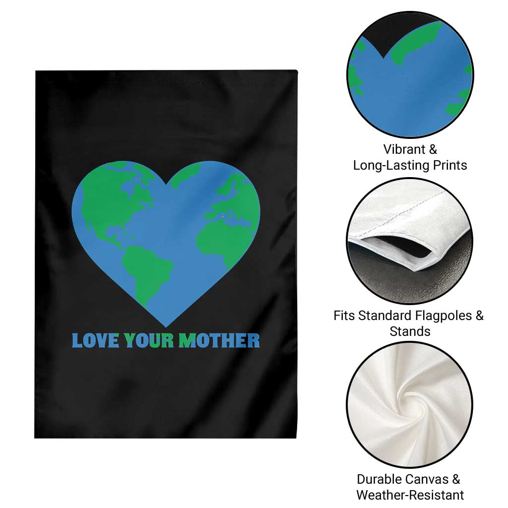 Love Your Mother Earth Day Garden Flag Environmental Activism