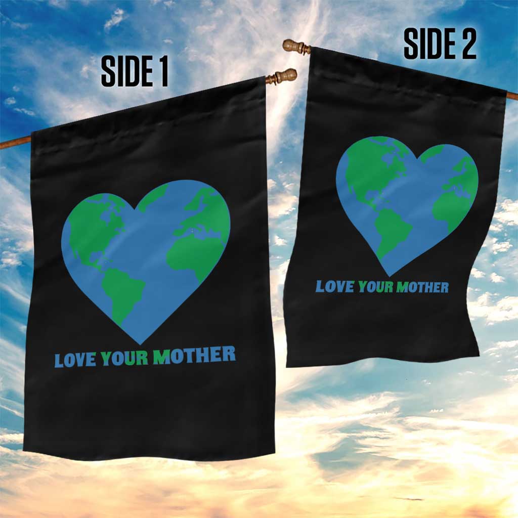 Love Your Mother Earth Day Garden Flag Environmental Activism