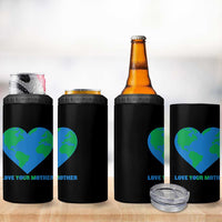 Love Your Mother Earth Day 4 in 1 Can Cooler Tumbler Environmental Activism