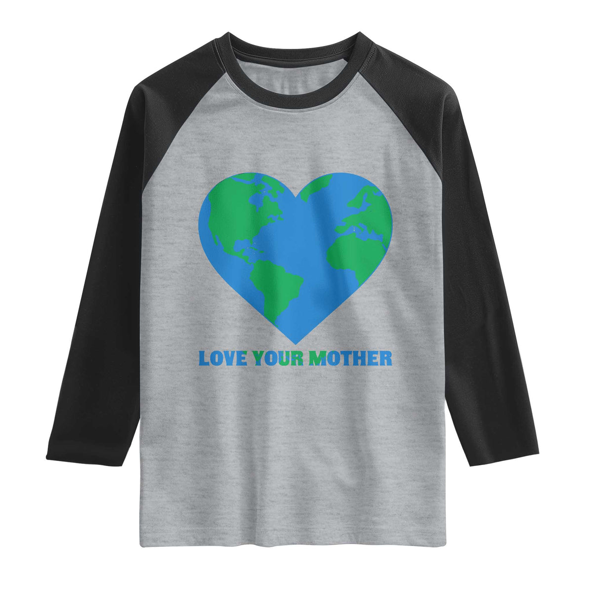 Love Your Mother Earth Day Raglan Shirt Environmental Activism