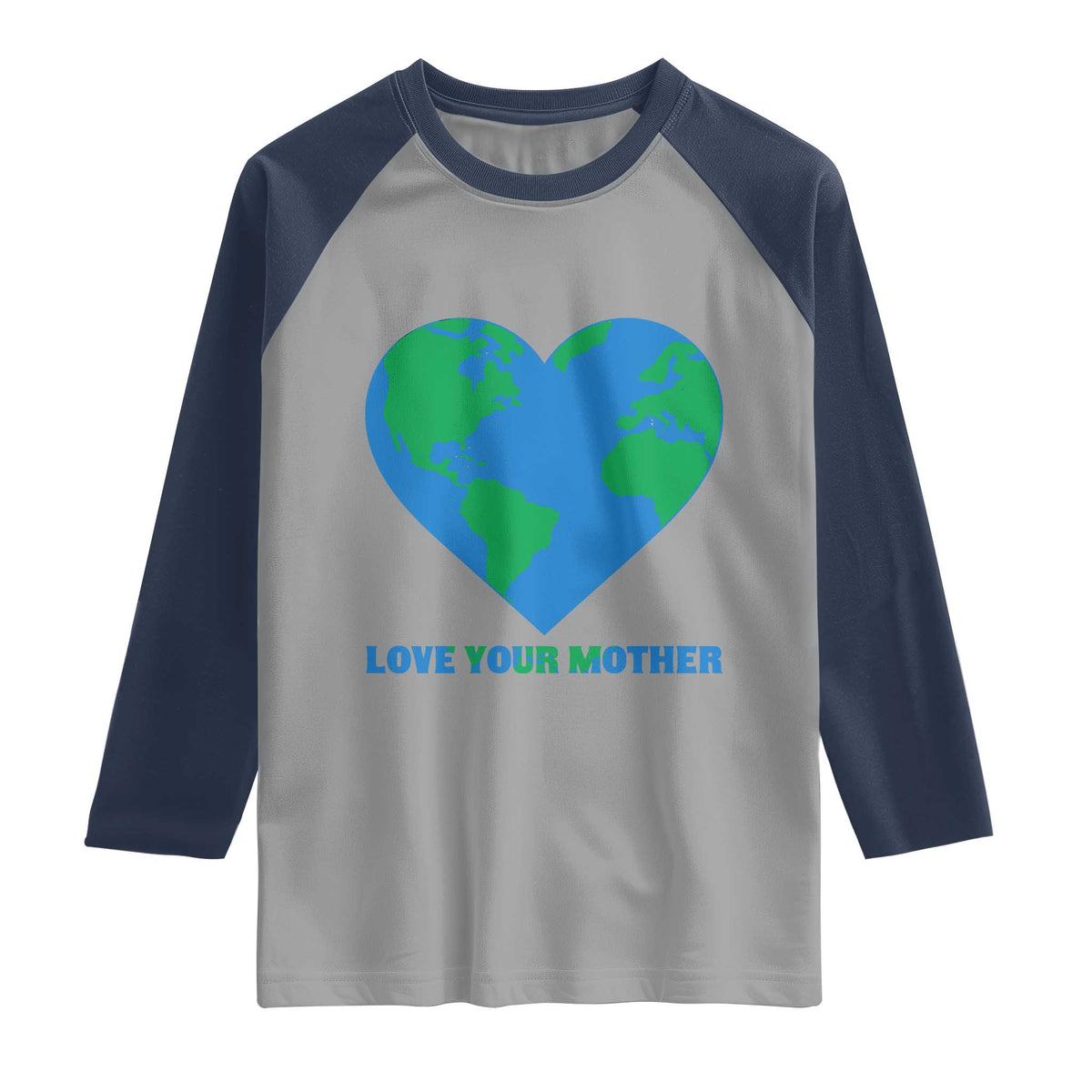 Love Your Mother Earth Day Raglan Shirt Environmental Activism