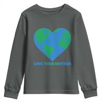 Love Your Mother Earth Day Youth Sweatshirt Environmental Activism