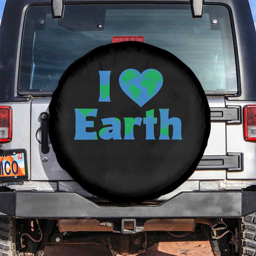 Earth Day Environmental Activism Spare Tire Cover I Love Earth