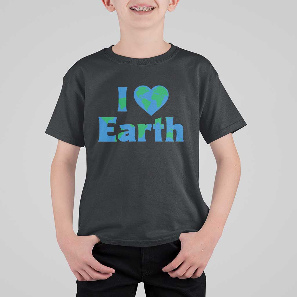 Earth Day Environmental Activism T Shirt For Kid I Love Earth