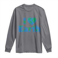 Earth Day Environmental Activism Long Sleeve Shirt I Love Earth