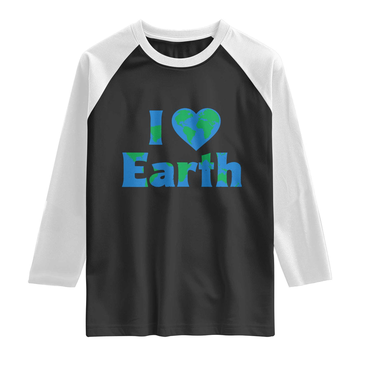 Earth Day Environmental Activism Raglan Shirt I Love Earth