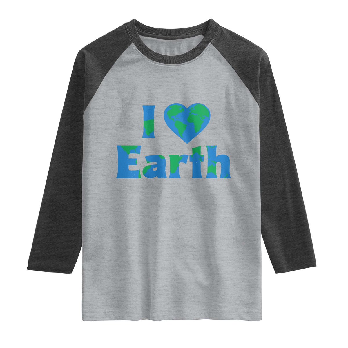 Earth Day Environmental Activism Raglan Shirt I Love Earth