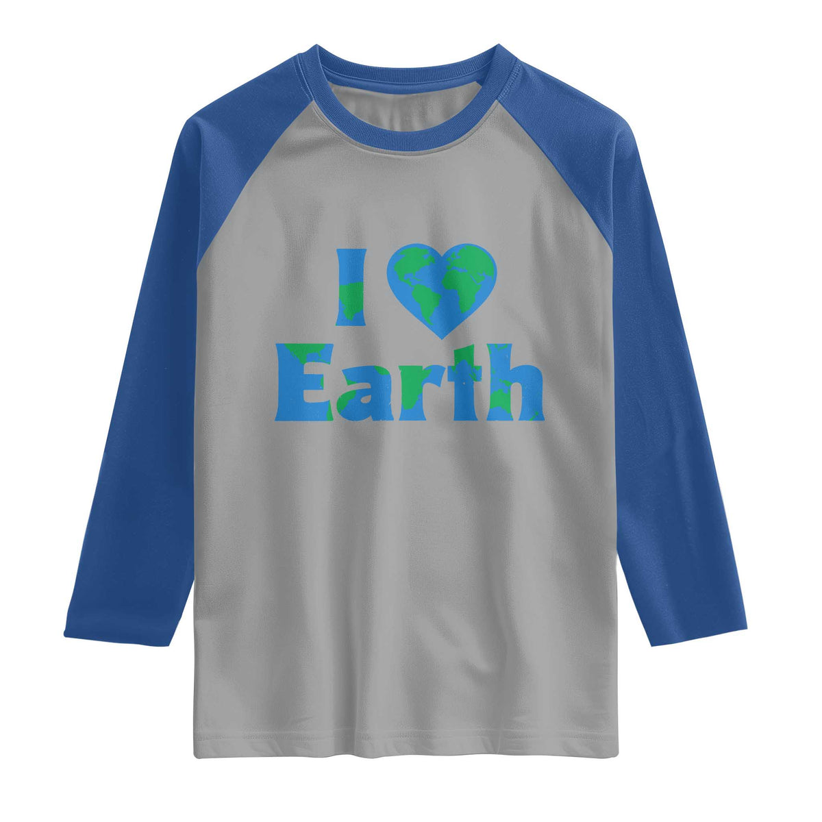 Earth Day Environmental Activism Raglan Shirt I Love Earth