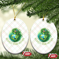 Respect Your Mother Ceramic Ornament Earth Mother Hugging Planet