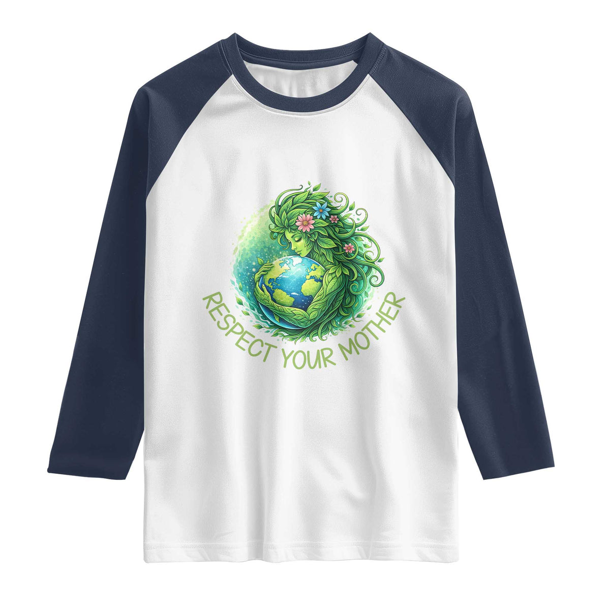 Respect Your Mother Raglan Shirt Earth Mother Hugging Planet