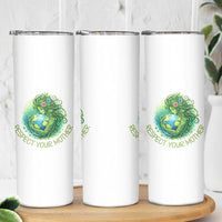 Respect Your Mother Skinny Tumbler Earth Mother Hugging Planet