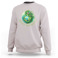 Respect Your Mother Sweatshirt Earth Mother Hugging Planet