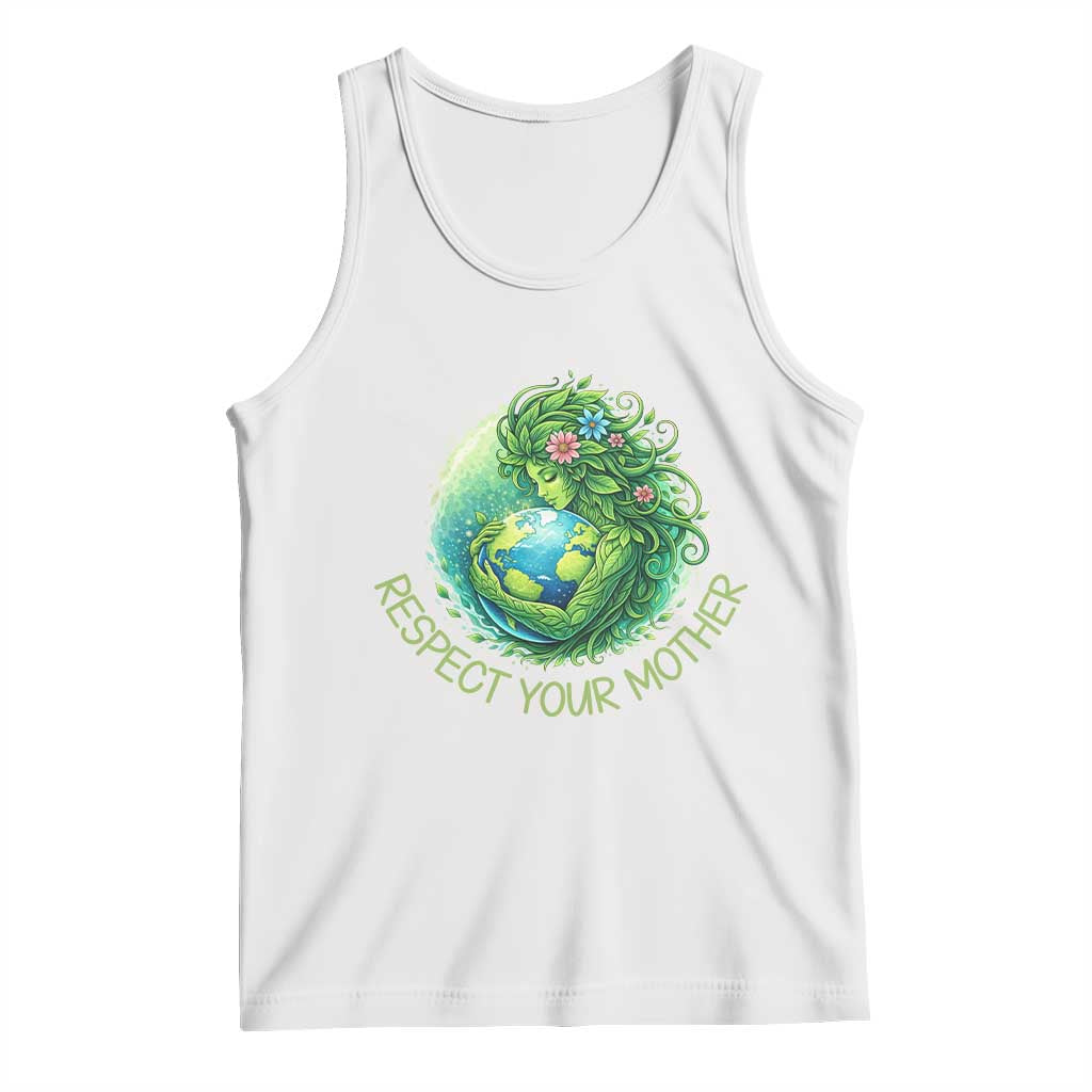 Respect Your Mother Tank Top Earth Mother Hugging Planet