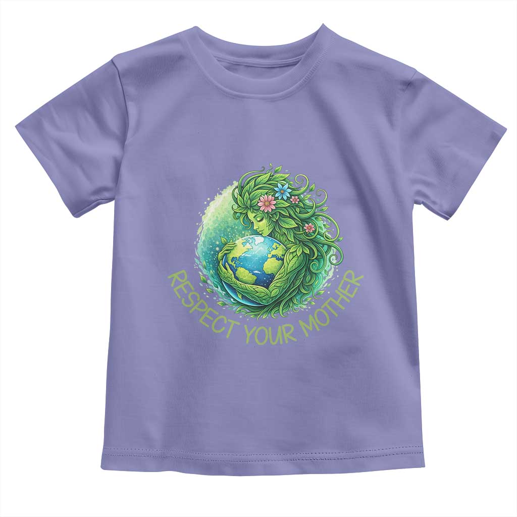 Respect Your Mother Toddler T Shirt Earth Mother Hugging Planet