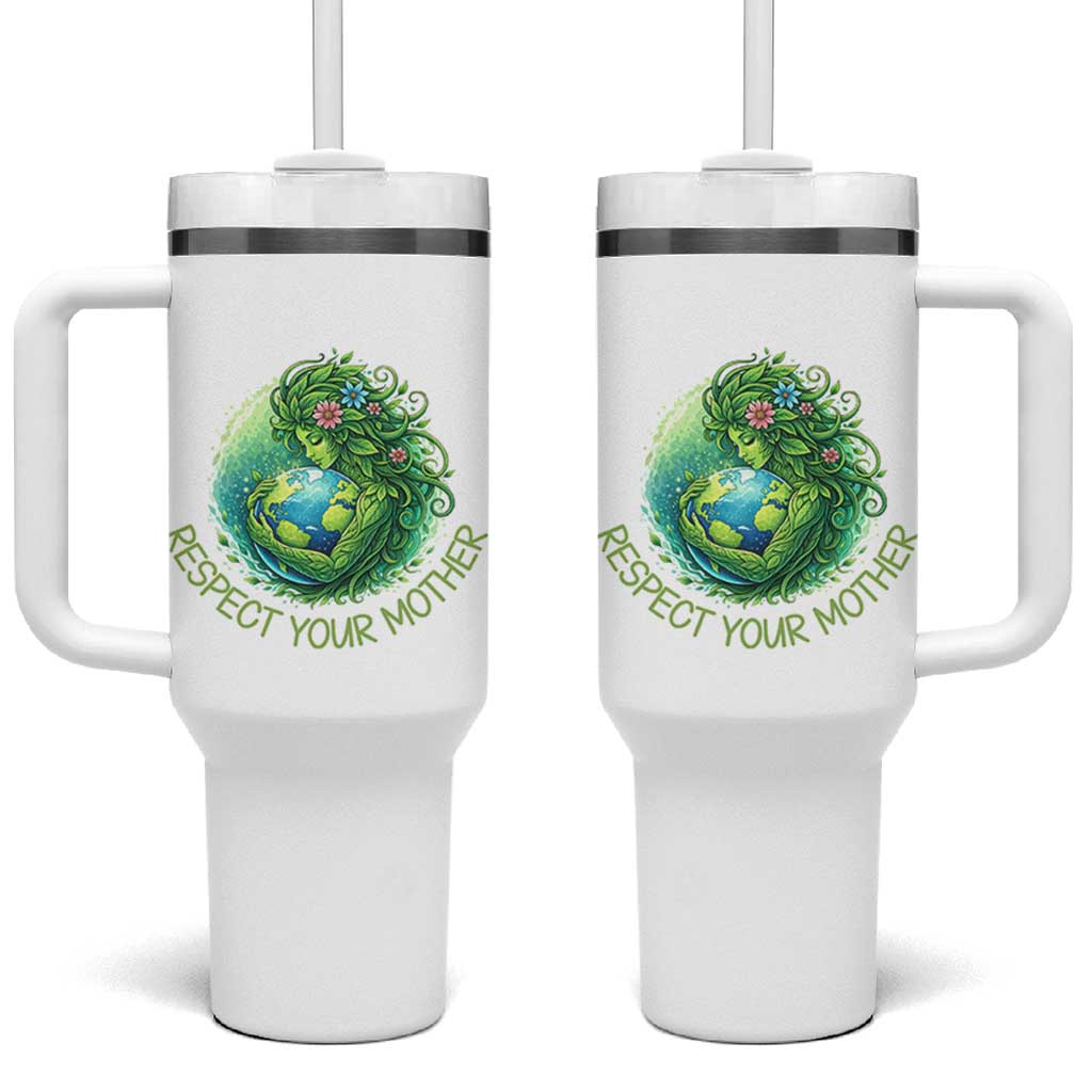 Respect Your Mother Tumbler With Handle Earth Mother Hugging Planet
