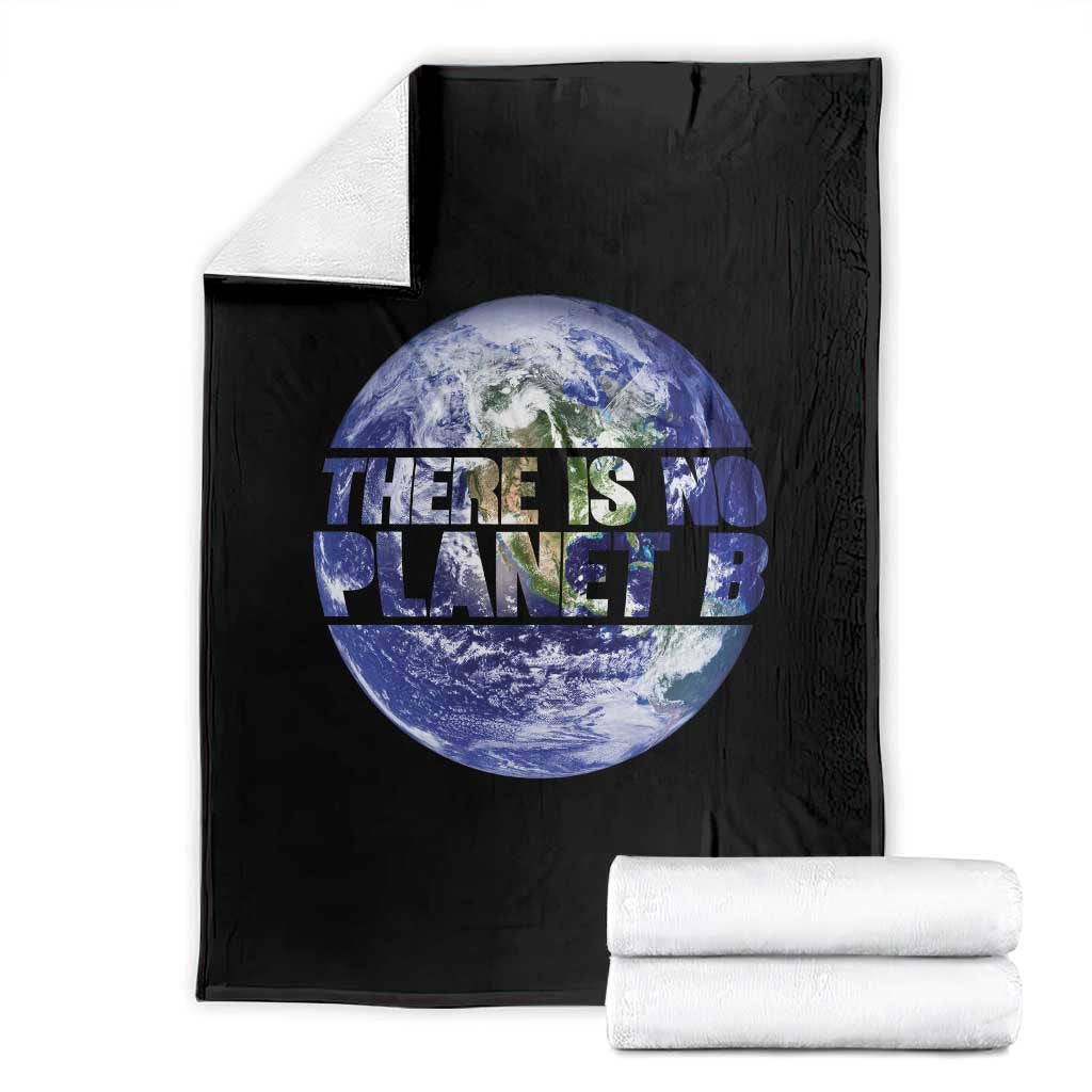 There Is No Planet B Throw Blanket Earth Day Environmental Awareness Gift