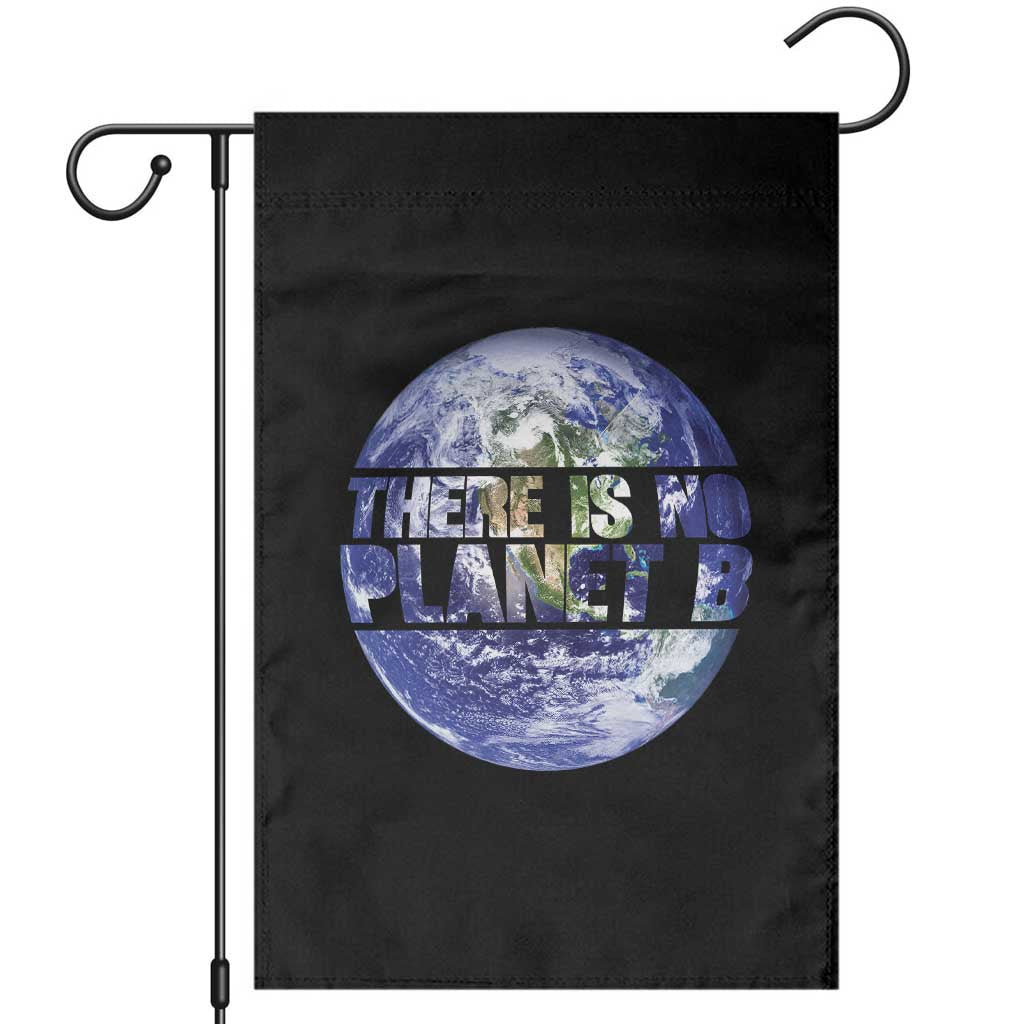 There Is No Planet B Garden Flag Earth Day Environmental Awareness Gift