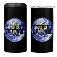 There Is No Planet B 4 in 1 Can Cooler Tumbler Earth Day Environmental Awareness Gift