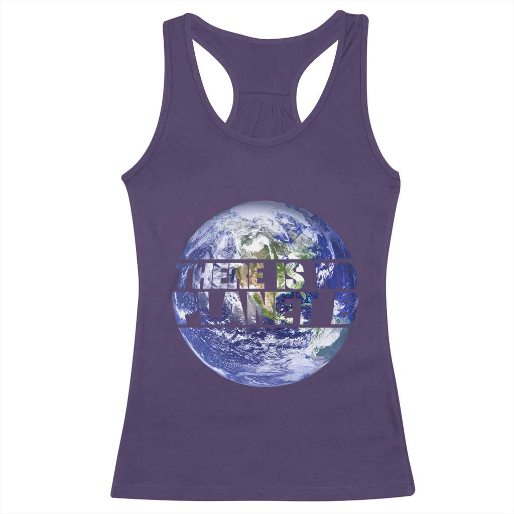 There Is No Planet B Racerback Tank Top Earth Day Environmental Awareness Gift