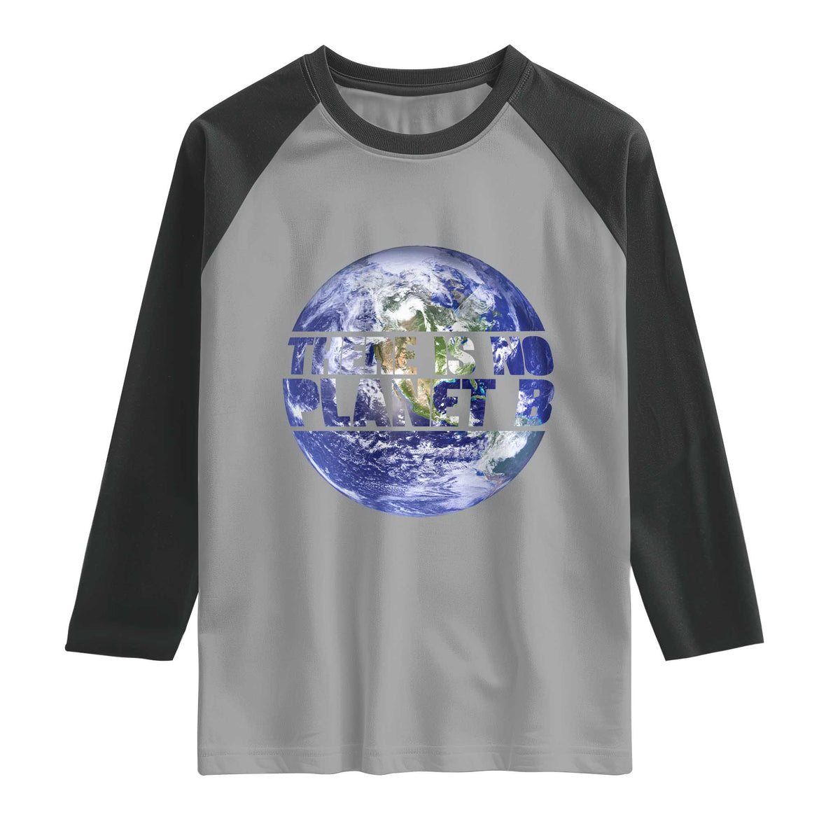 There Is No Planet B Raglan Shirt Earth Day Environmental Awareness Gift