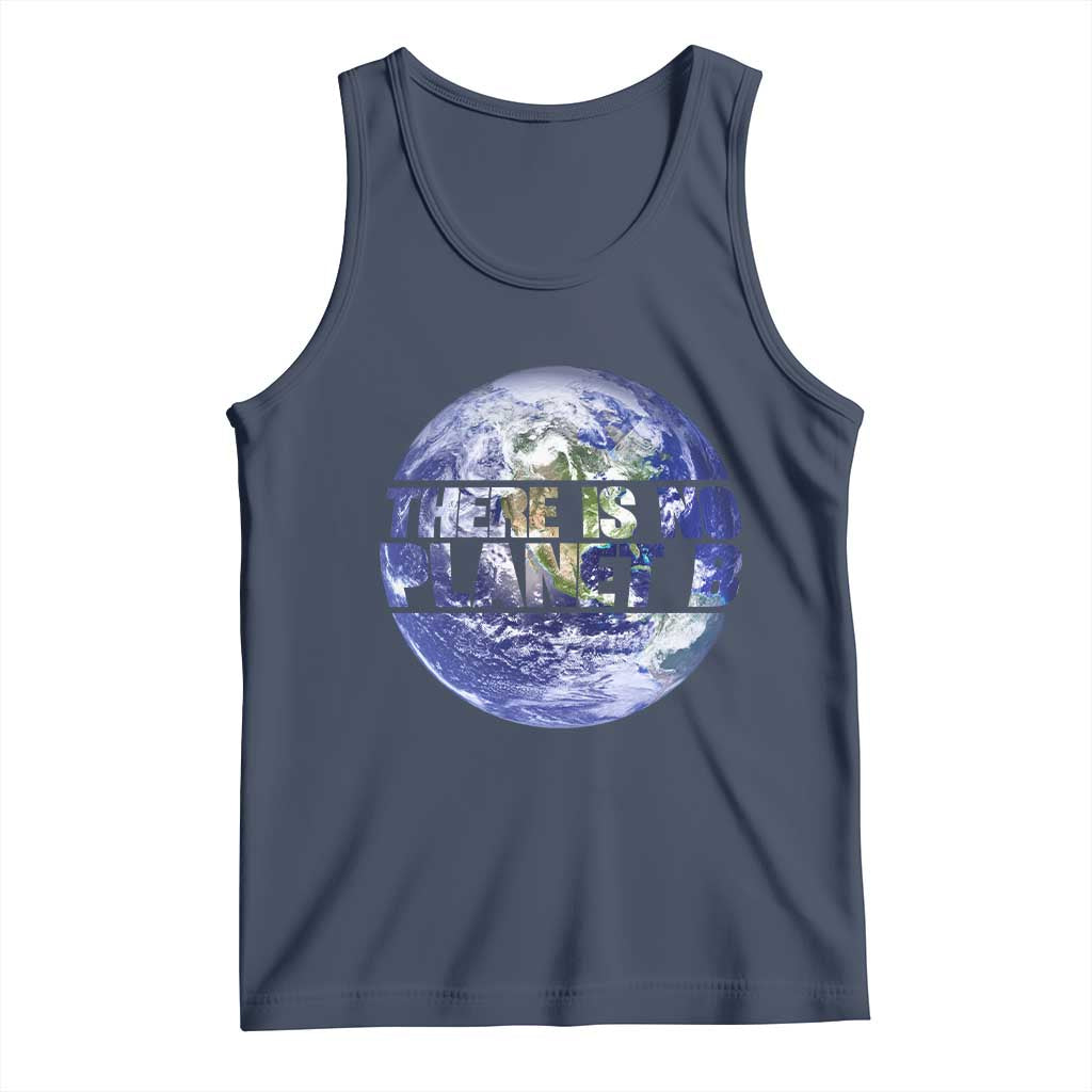 There Is No Planet B Tank Top Earth Day Environmental Awareness Gift